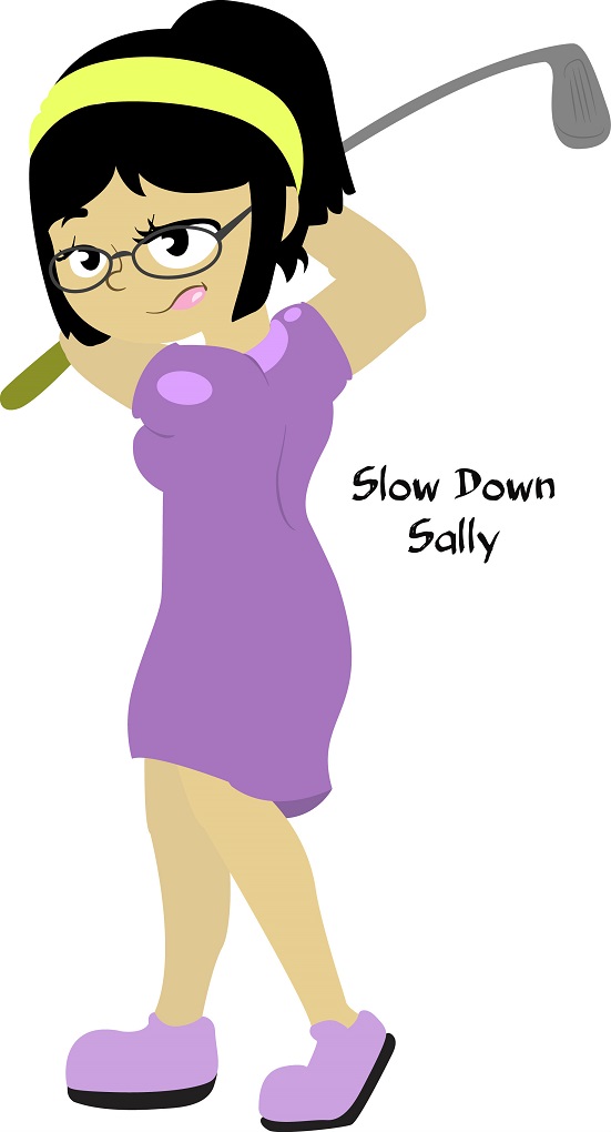 Slow Down Sally