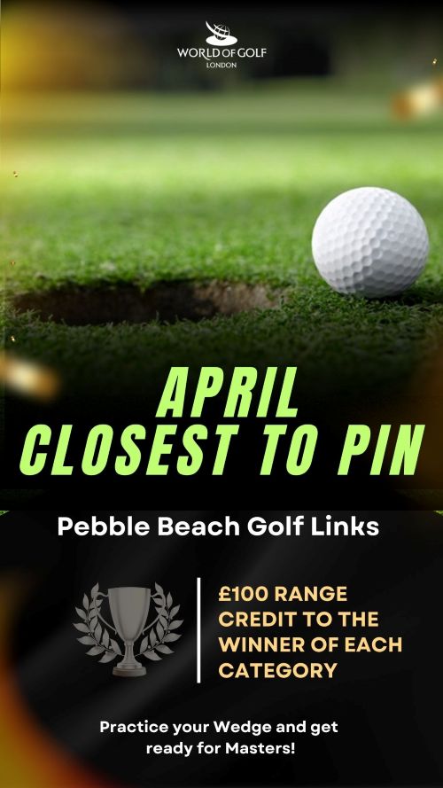 April closest the pin competition World of Golf London